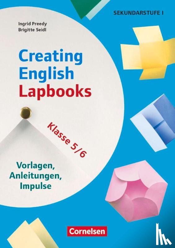 Preedy, Ingrid, Seidl, Brigitte - Creating English Lapbooks - Klasse 5/6 - Vorlagen, Anleitungen, Impulse
