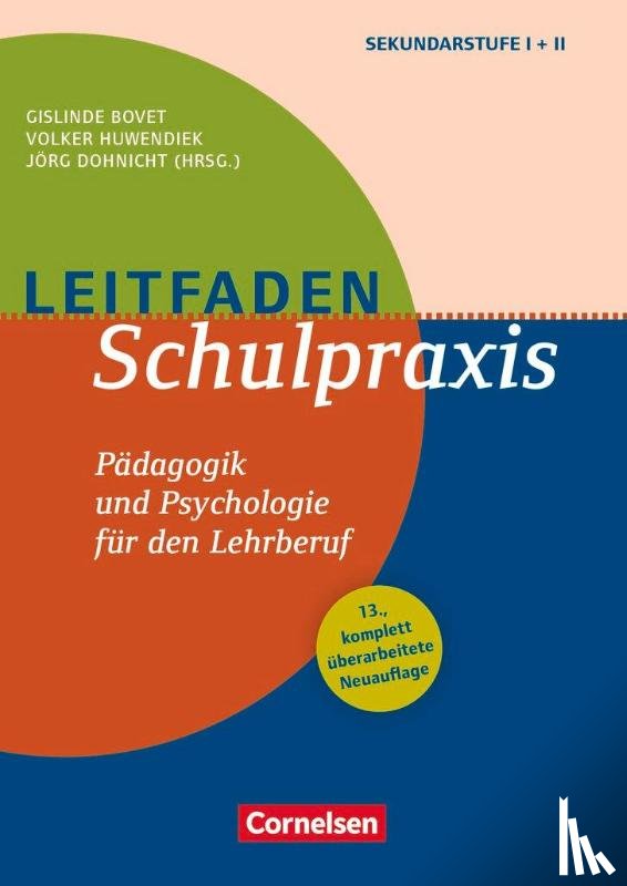 Abele, Ulrich, Wieczorek, Jörg, Hoffmann, Thomas, Bovet, Gislinde - Leitfaden Schulpraxis (13., überarbeitete Neuauflage) - Pädagogik und Psychologie für den Lehrberuf
