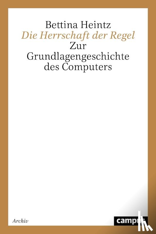 Heintz, Bettina - Die Herrschaft der Regel