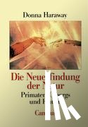 Haraway, Donna - Die Neuerfindung der Natur