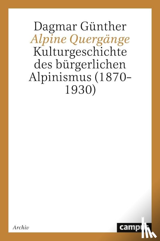 Günther, Dagmar - Alpine Quergänge