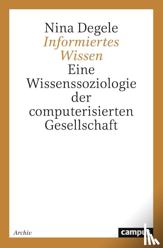 Degele, Nina - Informiertes Wissen