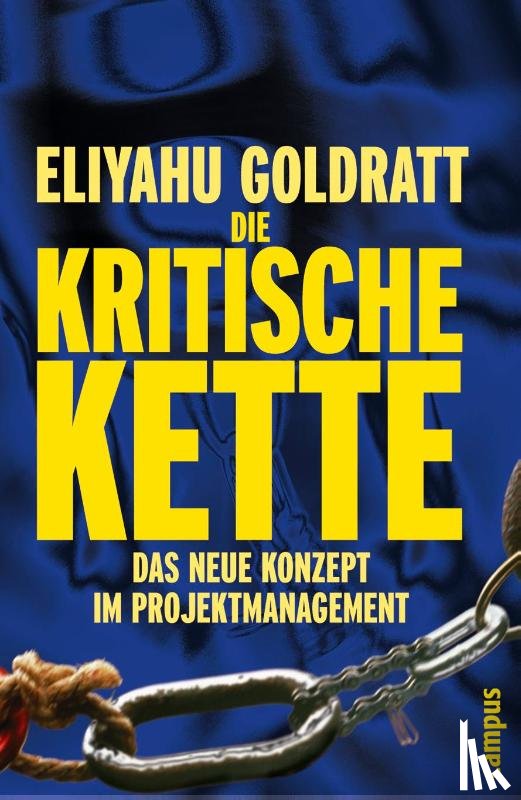 Goldratt, Eliyahu M. - Die Kritische Kette