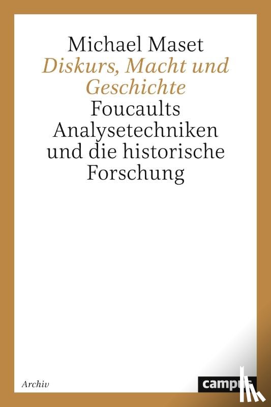Maset, Michael - Diskurs, Macht und Geschichte