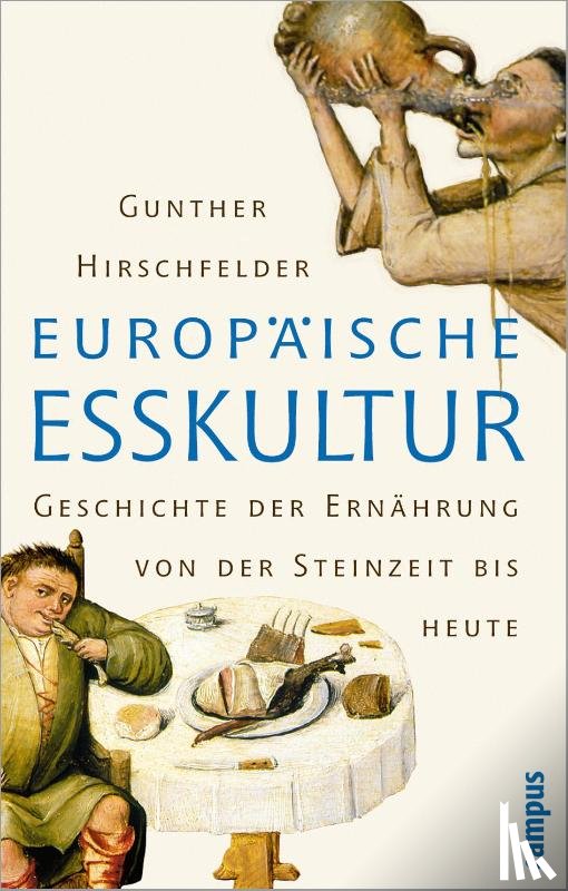 Hirschfelder, Gunther - Europäische Esskultur