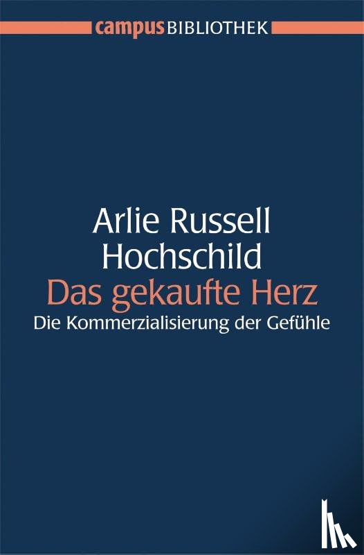 Hochschild, Arlie Russell - Das gekaufte Herz