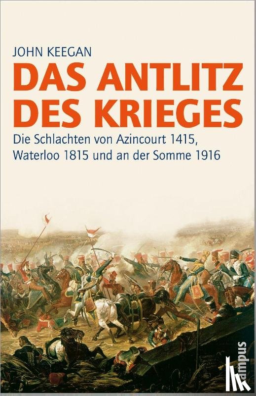 Keegan, John - Das Antlitz des Krieges