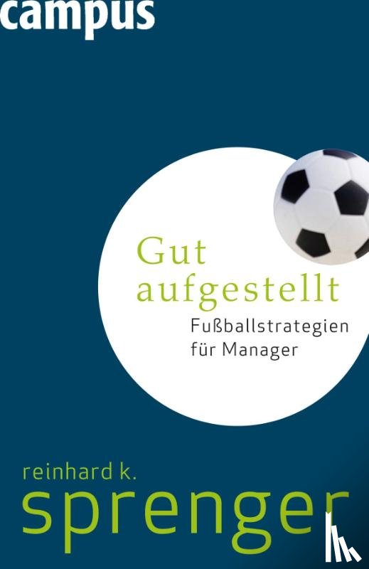 Sprenger, Reinhard K. - Gut aufgestellt