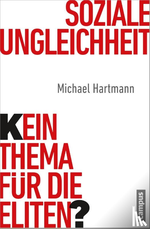 Hartmann, Michael - Soziale Ungleichheit - Kein Thema für die Eliten?