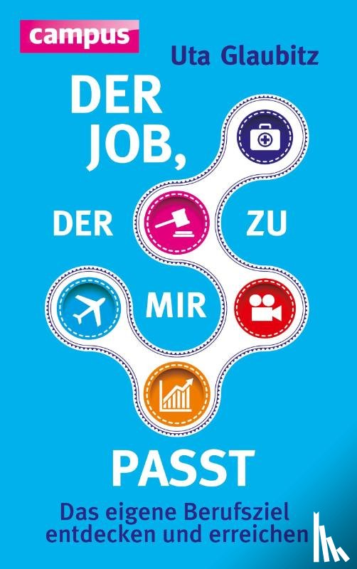 Glaubitz, Uta - Der Job, der zu mir passt