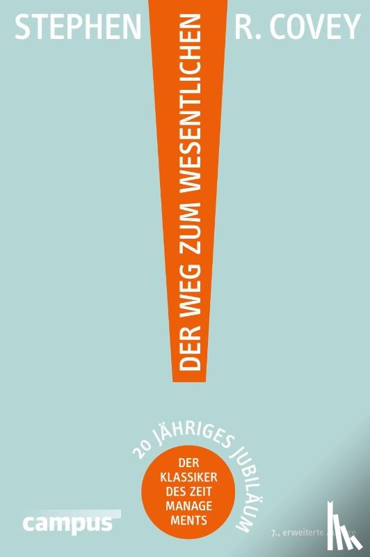 Covey, Stephen R., Merrill, A. Roger, Merrill, Rebecca R., Altmann, Alexandra - Der Weg zum Wesentlichen