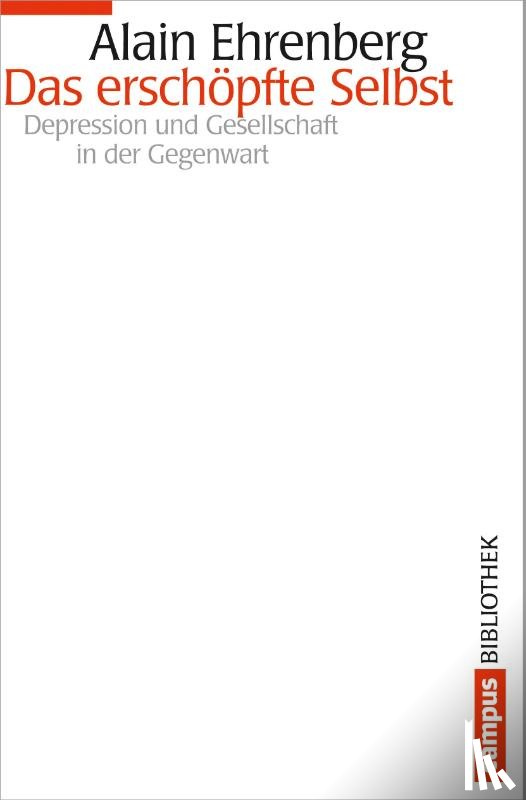 Ehrenberg, Alain - Das erschöpfte Selbst