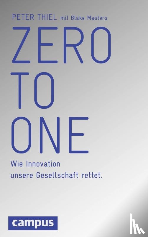 Thiel, Peter, Masters, Blake - Zero to One