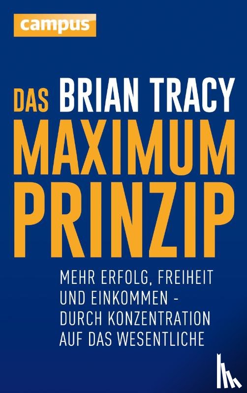 Tracy, Brian - Das Maximum-Prinzip