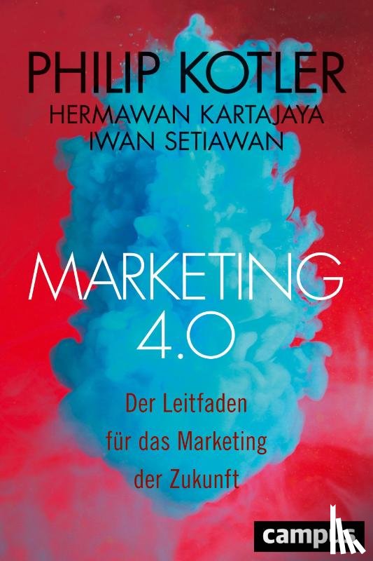 Kotler, Philip, Kartajaya, Hermawan, Setiawan, Iwan - Marketing 4.0