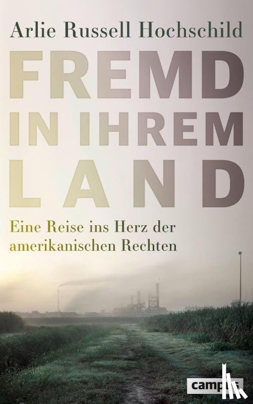 Hochschild, Arlie Russell - Fremd in ihrem Land