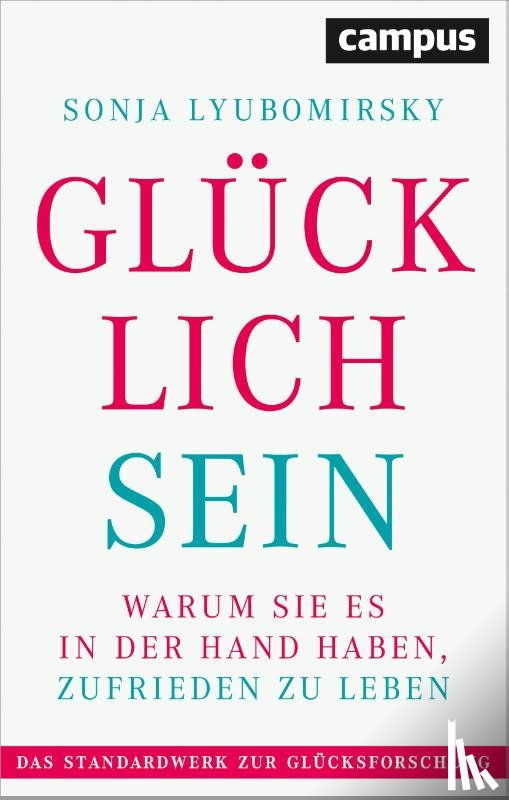 Lyubomirsky, Sonja - Glücklich sein