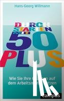 Willmann, Hans-Georg - Durchstarten mit 50 plus