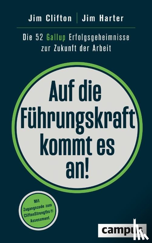 Clifton, Jim, Harter, Jim - Auf die Führungskraft kommt es an!