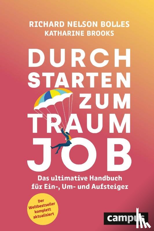 Bolles, Richard Nelson, Brooks, Katharine - Durchstarten zum Traumjob