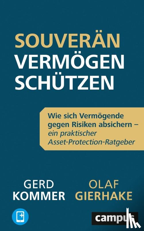 Gierhake, Olaf, Kommer, Gerd - Souverän Vermögen schützen