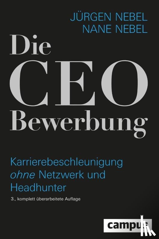 Nebel, Jürgen, Nebel, Nane - Die CEO-Bewerbung
