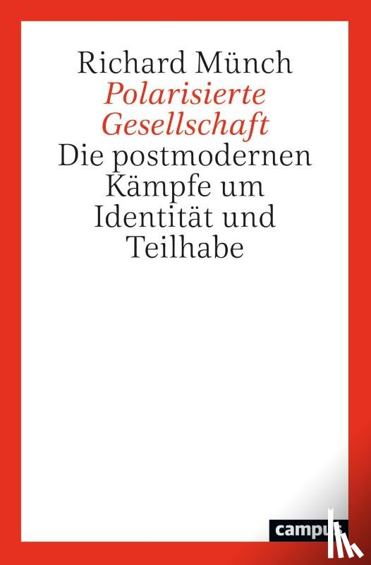 Münch, Richard - Polarisierte Gesellschaft