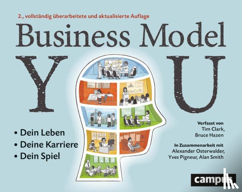 Clark, Tim, Hazen, Bruce, Osterwalder, Alexander, Pigneur, Yves - Business Model You
