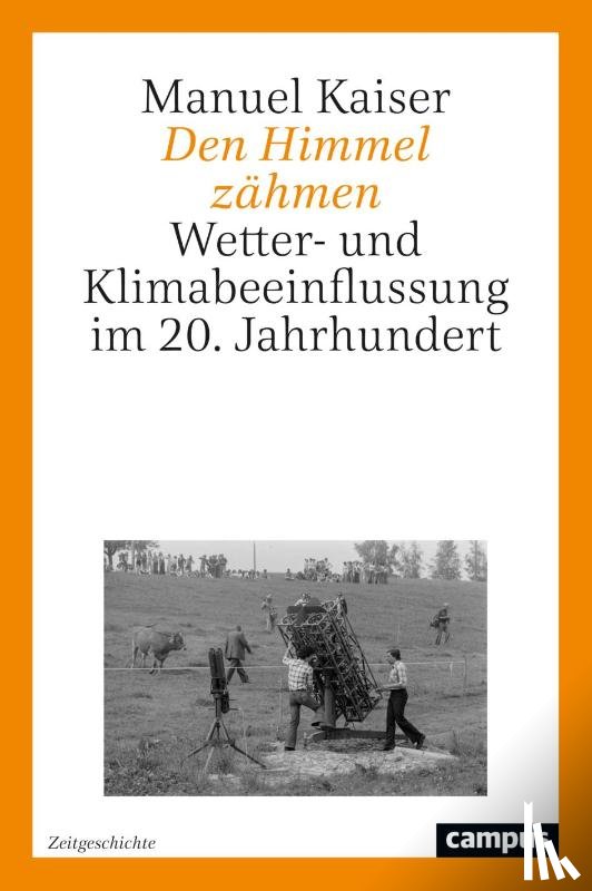 Kaiser, Manuel - Den Himmel zähmen