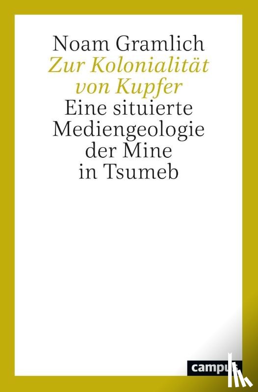 Gramlich, Noam - Zur Kolonialität von Kupfer