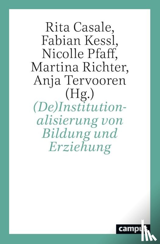  - (De)Institutionalisierung von Bildung und Erziehung