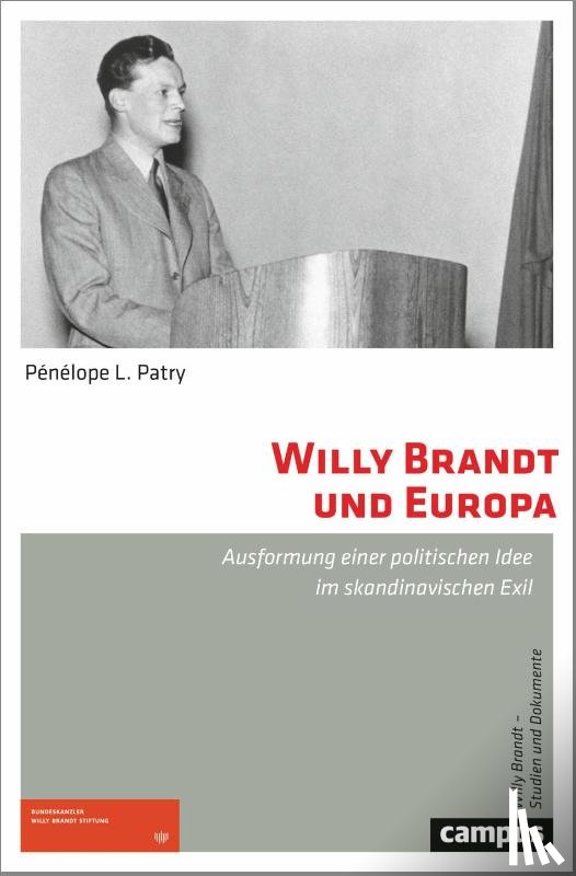 Patry, Pénélope L. - Willy Brandt und Europa