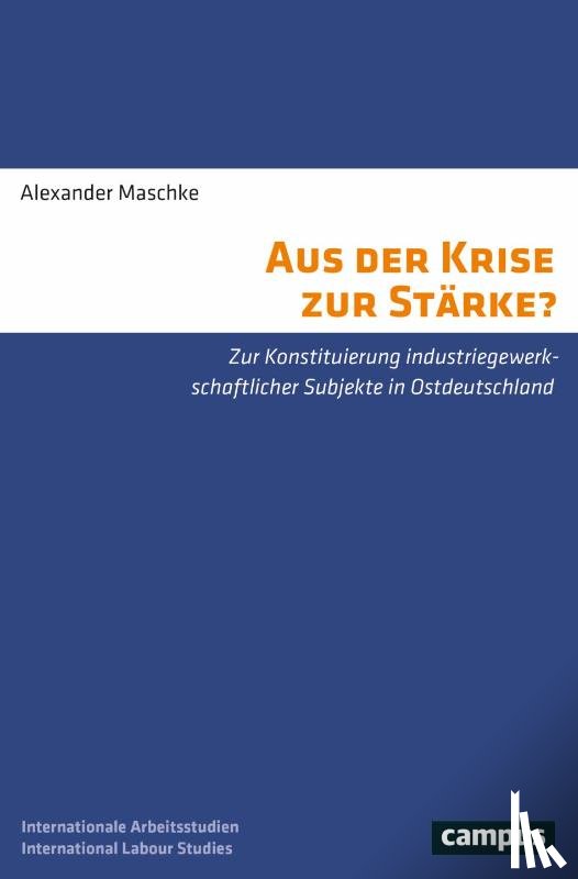 Maschke, Alexander - Aus der Krise zur Stärke?