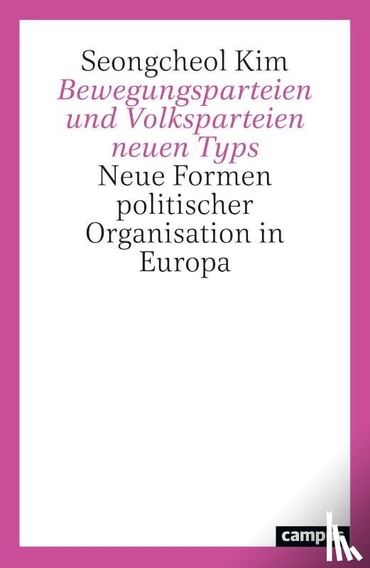 Kim, Seongcheol - Bewegungsparteien und Volksparteien neuen Typs