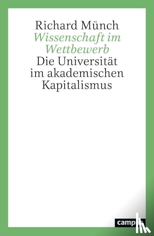 Münch, Richard - Wissenschaft im Wettbewerb