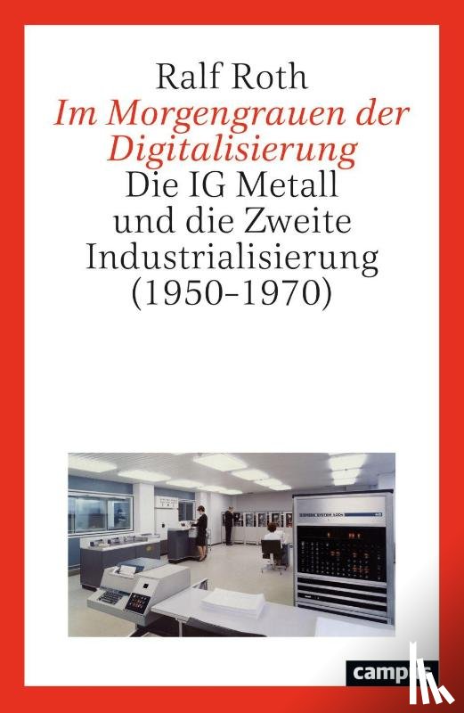 Roth, Ralf - Im Morgengrauen der Digitalisierung