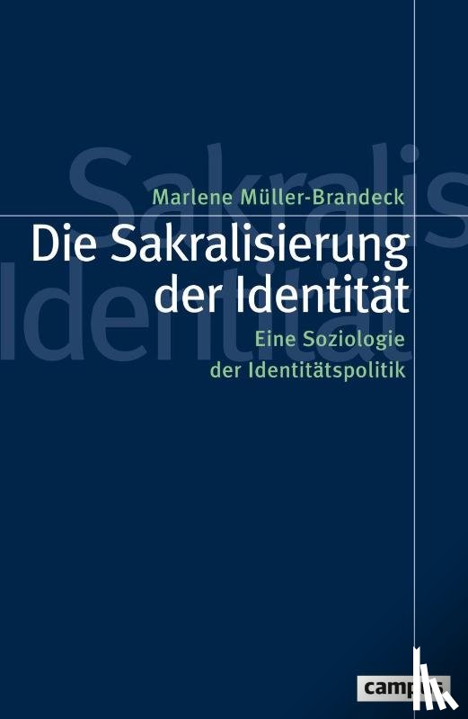 Müller-Brandeck, Marlene - Die Sakralisierung der Identität