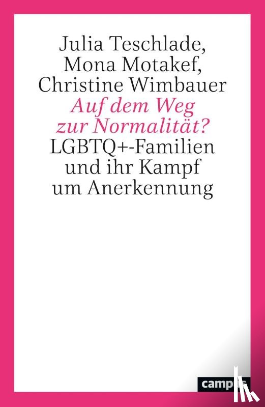 Teschlade, Julia, Motakef, Mona, Wimbauer, Christine - Auf dem Weg zur Normalität?