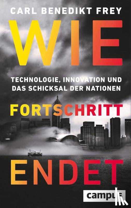 Frey, Carl Benedikt - Wie Fortschritt endet