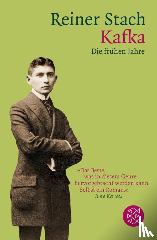 Stach, Reiner - Kafka - Die frühen Jahre