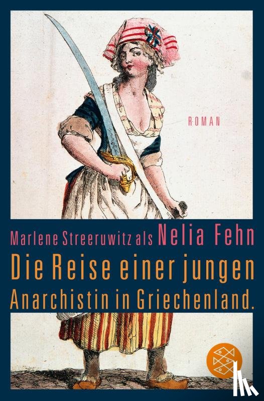 Streeruwitz, Marlene - Die Reise einer jungen Anarchistin in Griechenland. (Marlene Streeruwitz als Nelia Fehn)