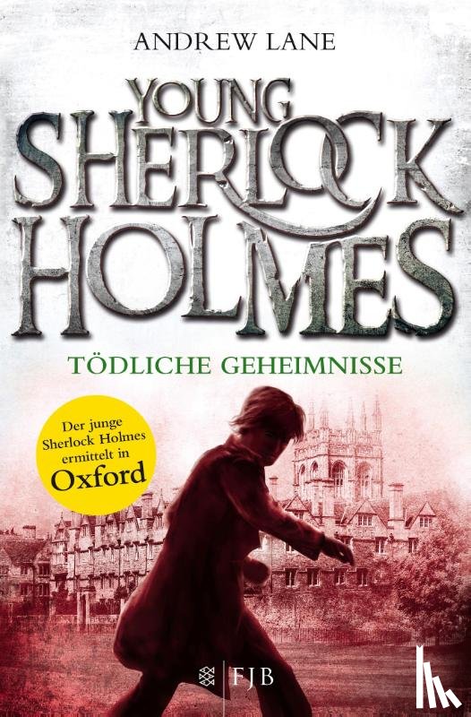 Lane, Andrew - Young Sherlock Holmes 07. Tödliche Geheimnisse
