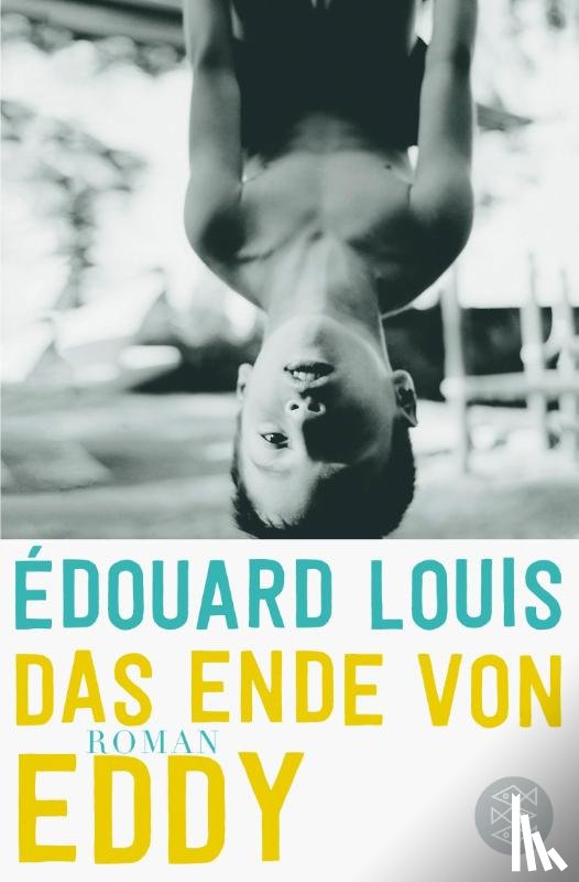 Louis, Édouard - Das Ende von Eddy