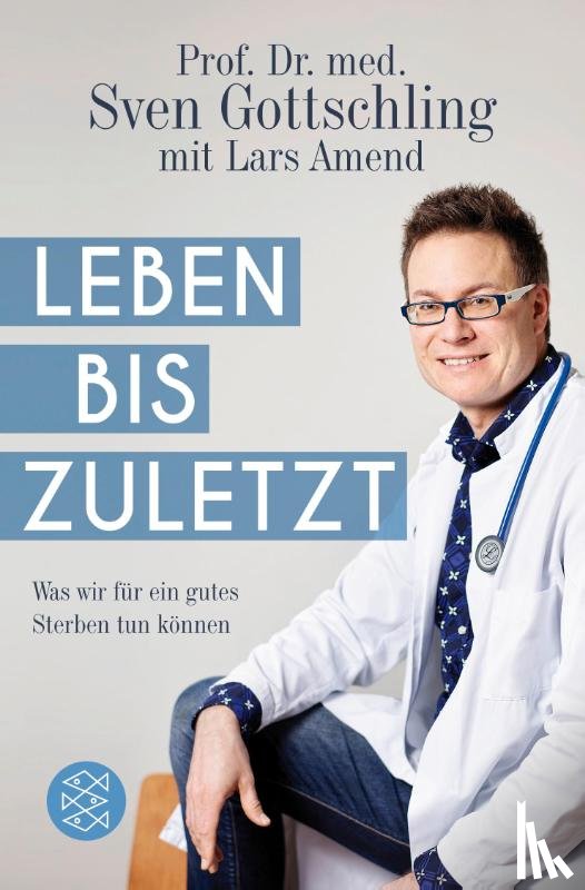 Gottschling, Sven, Amend, Lars - Leben bis zuletzt