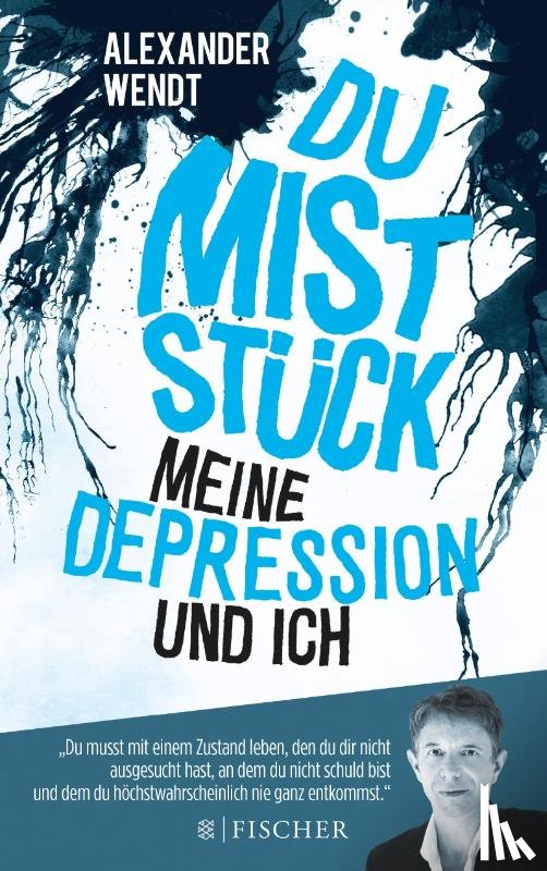 Wendt, Alexander - Du Miststück - Meine Depression und ich