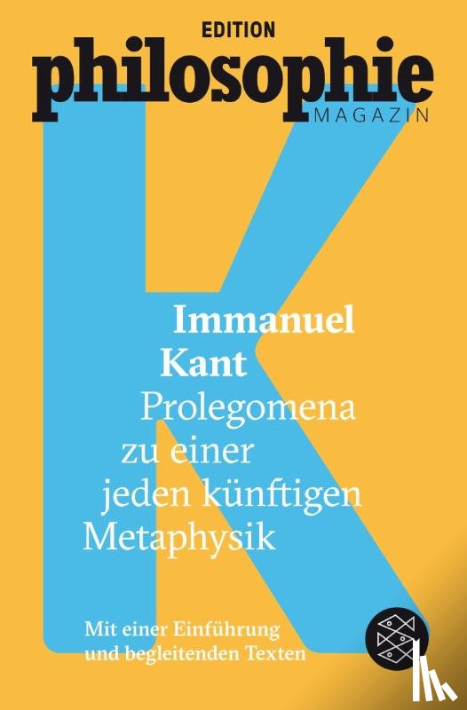 Kant, Immanuel - Prolegomena zu einer jeden künftigen Metaphysik