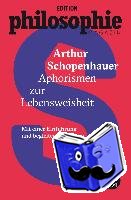 Schopenhauer, Arthur - Aphorismen zur Lebensweisheit