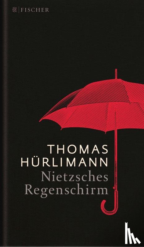 Hürlimann, Thomas - Nietzsches Regenschirm