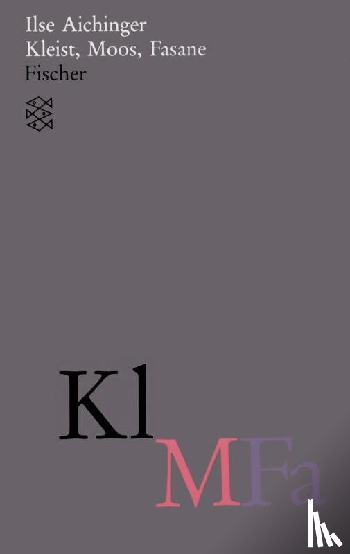 Aichinger, Ilse - Kleist, Moos, Fasane