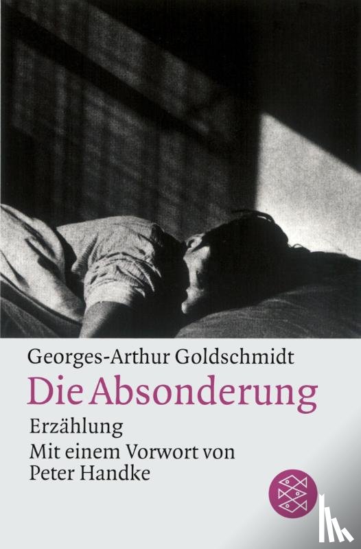 Goldschmidt, Georges-Arthur - Die Absonderung
